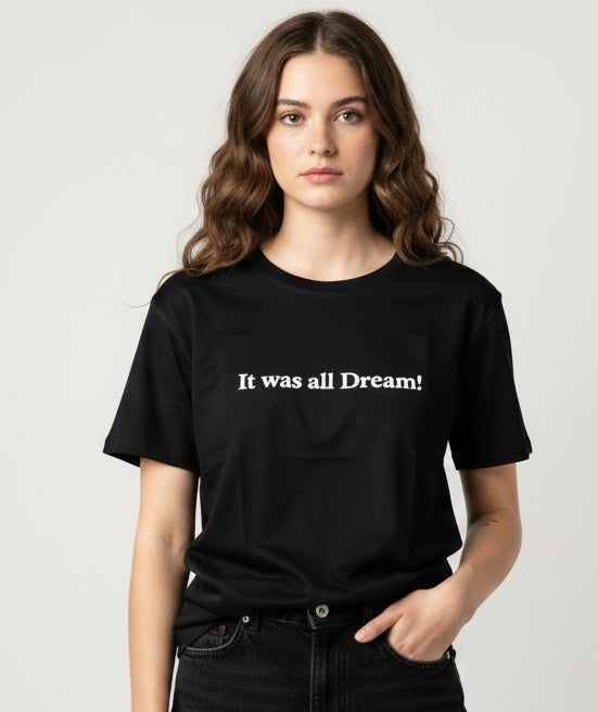 IT WAS ALL DREAM!