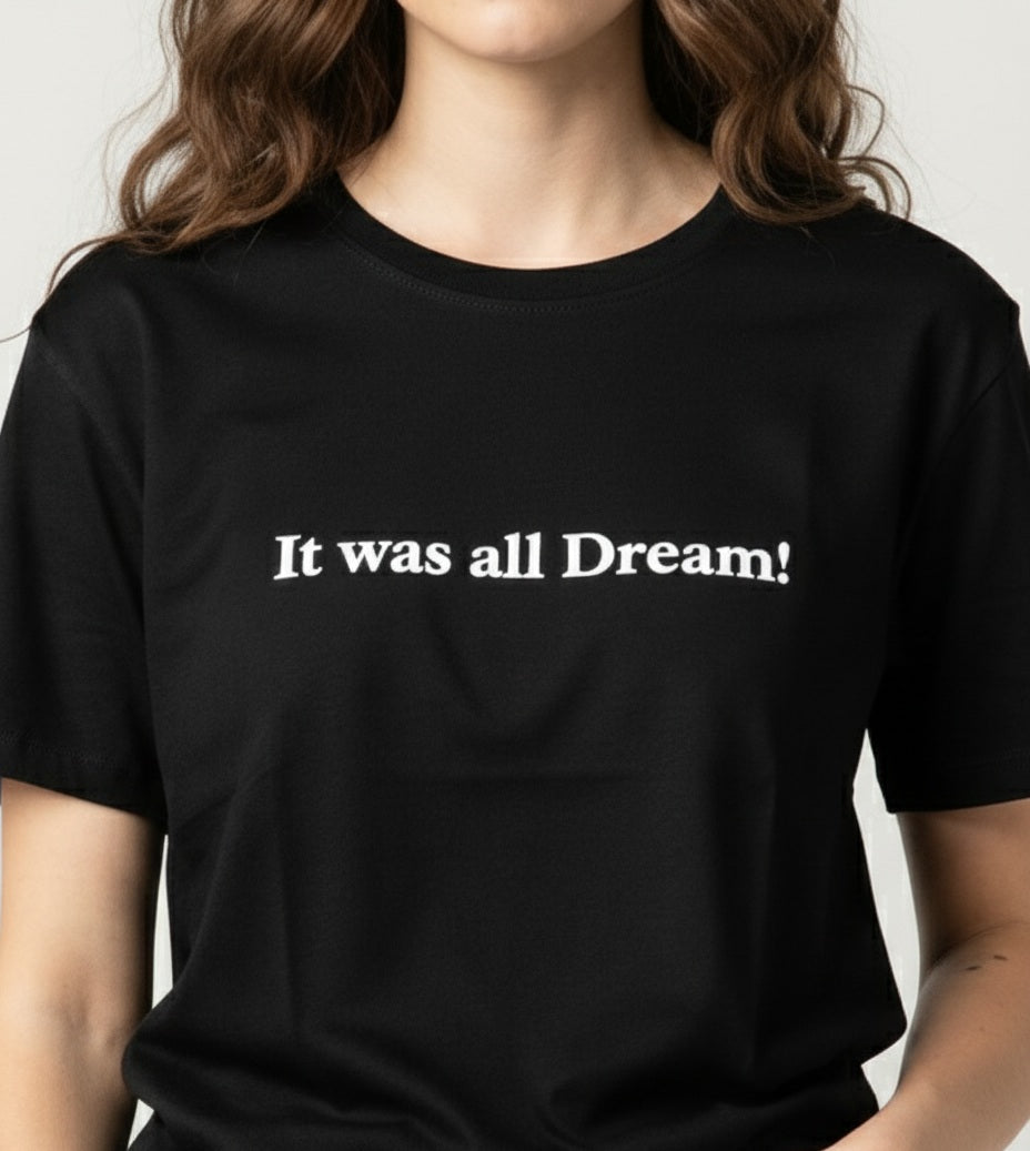 IT WAS ALL DREAM!